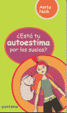 G.CHICAS. ¿ESTA TU AUTOESTIMA POR LOS SUELOS?