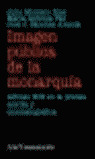 IMAGEN PUBLICA DE LA MONARQUIA