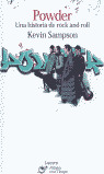 POWDER. UNA HISTORIA DE ROCK AND ROLL