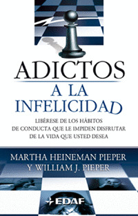 ADICTOS A LA INFELICIDAD