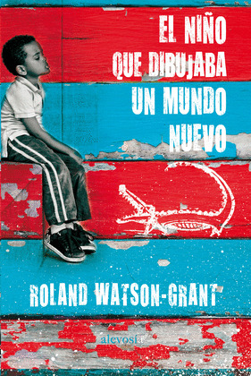 NIÑO QUE DIBUJABA UN MUNDO NUEVO, EL