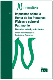 IMPUESTOS SOBRE LA RENTA DE LAS PERSONAS FISICAS Y SOBRE EL PATRIMONIO (NORMATIVA ESTATAL Y AUTONOMI