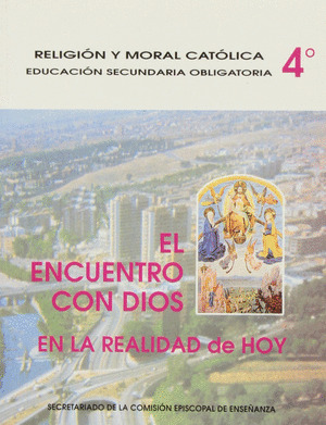 ENCUENTRO CON DIOS 4 ESO EN LA REALIDAD DE HOY