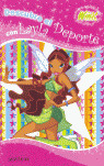 DESCUBRE EL DEPORTE CON LAYLA (WINX) (+ 6 AÑOS)