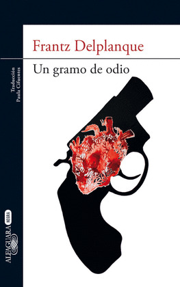 UN GRAMO DE ODIO