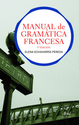MANUAL DE GRAMATICA FRANCESA (3ª EDICION)