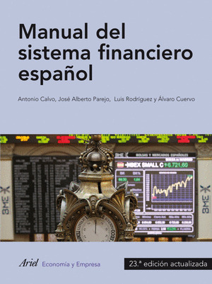 MANUAL DEL SISTEMA FINANCIERO ESPAÑOL (23ª EDICION ACTUALIZADA. 2011)