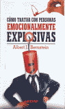 COMO TRATAR CON PERSONAS EMOCIONALMENTE EXPLOSIVAS