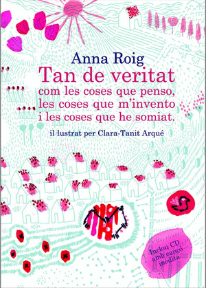 TAN DE VERITAT COM LES COSES QUE PENSO, LES COSES QUE M'INVENTO