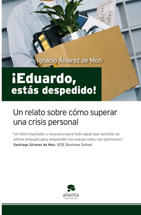 ¡EDUARDO, ESTAS DESPEDIDO!
