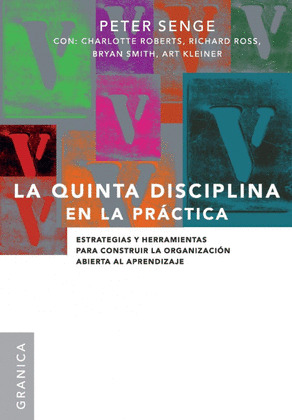 LA QUINTA DISCIPLINA EN LA PRACTICA