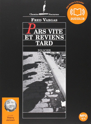 PARS VITE ET REVIENS TARD (POLICIER. CHAMINS NOCTURNES) (AUDIOLIB. AUDIO CD MP3)