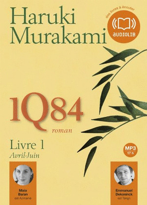 1Q84. LIVRE 1. AVRIL-JUIN (AUDIOLIB. AUDIO CD MP3)