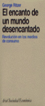 EL ENCANTO DE UN MUNDO DESENCANTADO