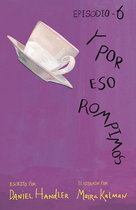 Y POR ESO ROMPIMOS (EPISODIO 6)(DIGITAL)