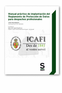 MANUAL PRACTICO DE IMPLANTACION DEL REGLAMENTO DE PROTECCION DE DATOS PARA DESPA