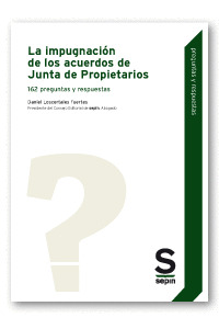 LA IMPUGNACION DE LOS ACUERDOS DE JUNTA DE PROPIETARIOS