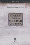 CALLE DE LA SOLEDAD ANTIGUA