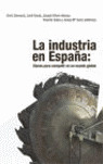 ASE. LA INDUSTRIA EN ESPAÑA: CLAVES COMPETIR MUNDO GLOBAL