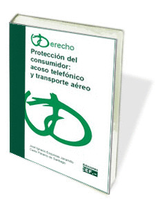 PROTECCIÓN DEL CONSUMIDOR: ACOSO TELEFÓNICO Y TRAN