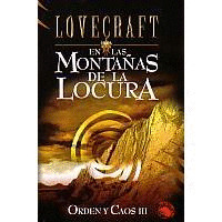 EN LAS MONTAÑAS DEL LA LOCURA ORDEN Y CAOS III
