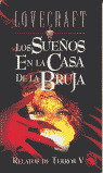 SUEÑOS EN LA CASA DE LA BRUJA