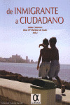 DE INMIGRANTE A CIUDADANO