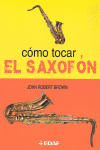 CÓMO TOCAR EL SAXOFÓN