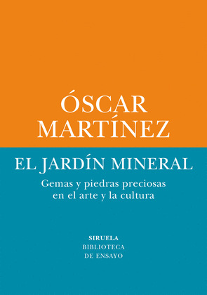 JARDÍN MINERAL, EL