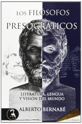 FILOSOFOS PRESOCRATICOS, LOS