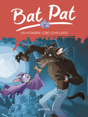 HOMBRE LOBO CHIFLADO, UN (SERIE BAT PAT 10)