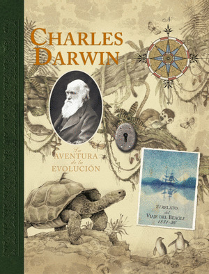 CHARLES DARWIN. LA AVENTURA DE LA EVOLUCION