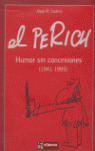 EL PERICH: HUMOR SIN CONCESIONES