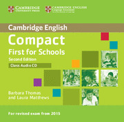 COMPACT FIRST FOR SCHOOLS CLASS AUDIO CD SECOND EDITION