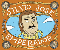 SILVIO JOSÉ, EMPERADOR