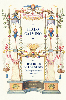 LOS LIBROS DE LOS OTROS. CORRESPONDENCIA (1947-1981)