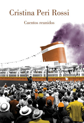 CUENTOS REUNIDOS (PERI ROSSI)