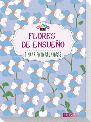 FLORES DE ENSUEÑO (RELAX ART)