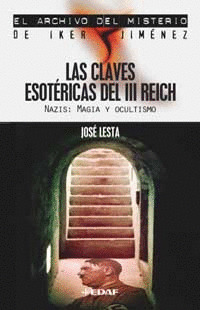 LAS CLAVES ESOTERICAS DEL III REICH