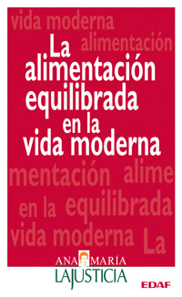 ALIMENTACION EQUILIBRADA EN LA VIDA MODERNA, LA