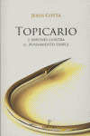 TOPICARIO Y ARPONES CONTRA EL PENSAMIENTO SIMPLE
