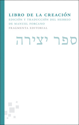 LIBRO DE LA CREACIÓN (EDICIÓN BILINGÜE HEBREO - CASTELLANO)
