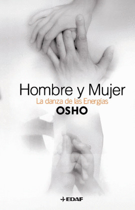 HOMBRE Y MUJER: LA DANZA DE LAS ENERGÍAS