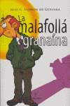 MALAFOLLÁ GRANAINA