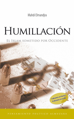 HUMILLACION. ISLAM SOMETIDO POR OCCIDENTE