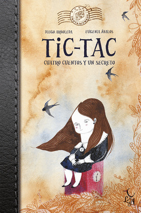 TIC TAC. CUATRO CUENTOS Y UN SECRETO.