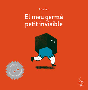 EL MEU GERMA PETIT INVISIBLE