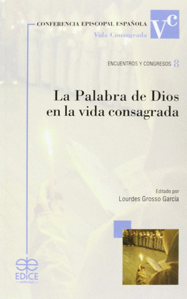 PALABRA DE DIOS EN LA VIDA CONSAGRADA, LA
