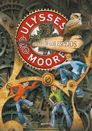 ULYSSES MOORE 3:CASA DE LOS ESPEJOS