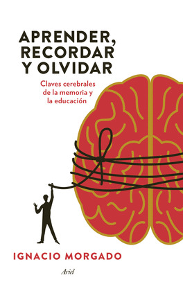 APRENDER RECORDAR Y OLVIDAR
